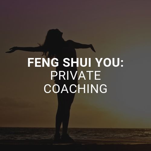 Feng Shui You: Private Coaching (Full Payment)
