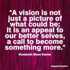 Rosabeth Moss kanter quote about vision
